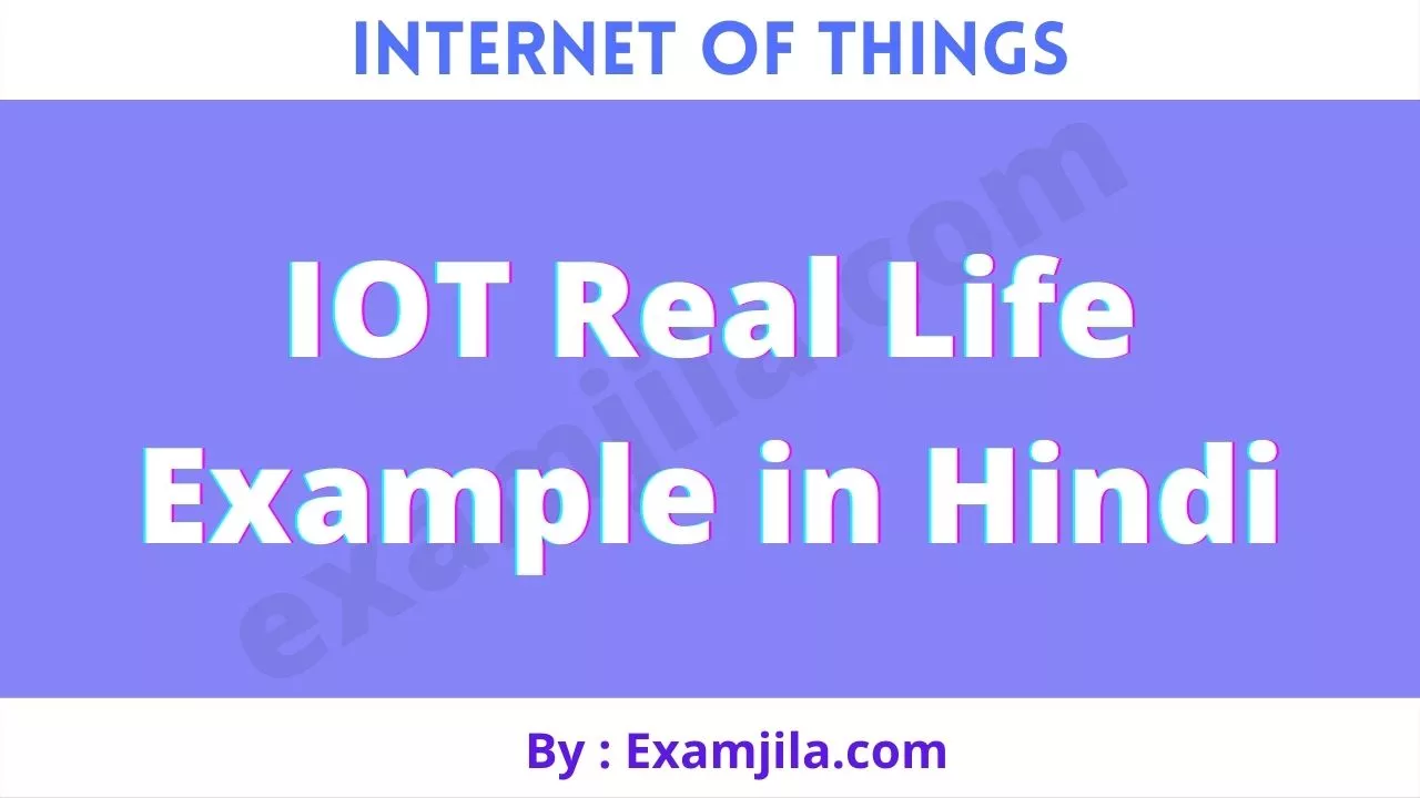An image for describing IOT real life example in hindi